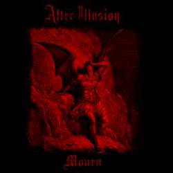After Illusion : Mourn